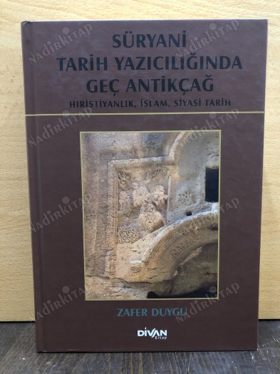 Süryani Tarih Yazıcılığında Geç Antikçağ kapağı