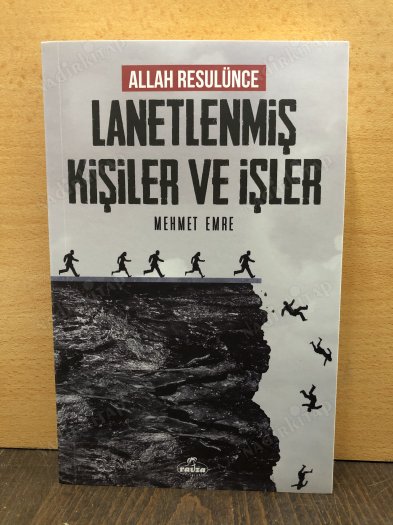 ALLAH VE RESULÜNCE LANETLENMİŞ KİŞİLER VE İŞLER kapağı