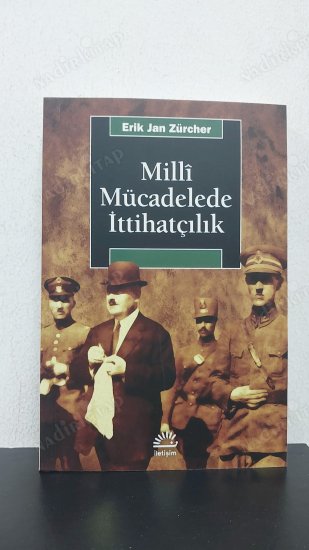 MİLLİ MÜCADELEDE İTTİHATÇILIK kapağı
