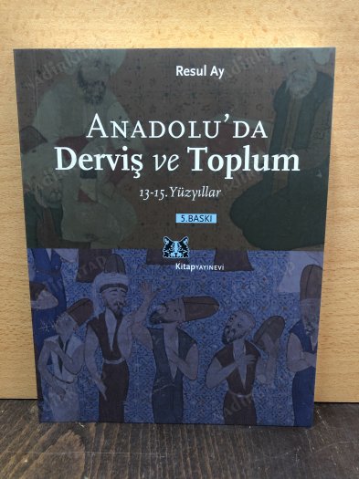 Anadolu'da Derviş ve Toplum kapağı
