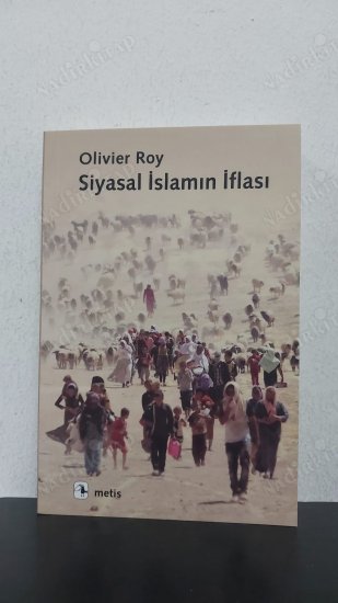 SİYASAL İSLAMIN İFLASI kapağı