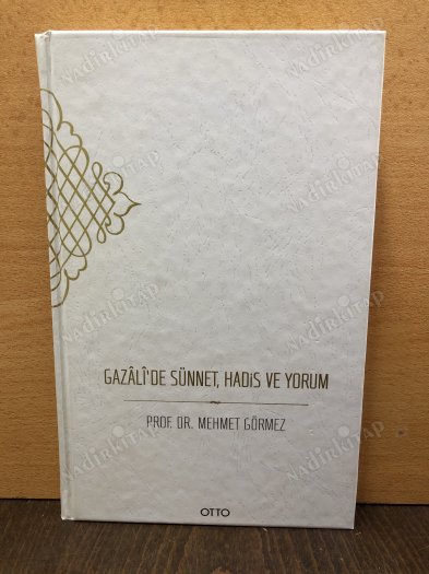 Gazali'de Sünnet Hadis ve Yorum (ciltli) kapağı
