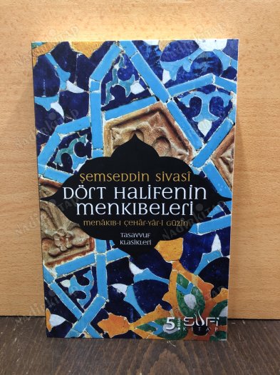 Dört Halifenin Menkıbeleri (MENÂKIB-I ÇEHÂR YÂR-İ GÜZÎN) kapağı