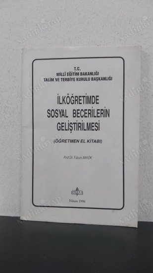 İLKÖĞRETİMDE SOSYAL BECERİLERİN GELİŞTİRİLMESİ kapağı