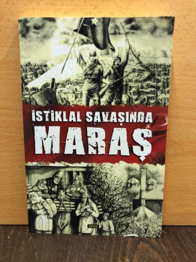 İSTİKLAL SAVAŞINDA MARAŞ kapağı