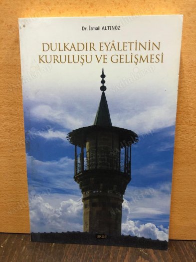 Dulkadir Eyâletinin Kuruluşu ve Gelişmesi kapağı