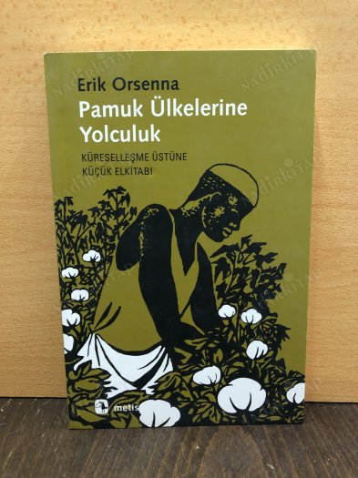Pamuk Ülkelerine Yolculuk (Küreselleşme Üstüne Küçük Elkitabı) kapağı