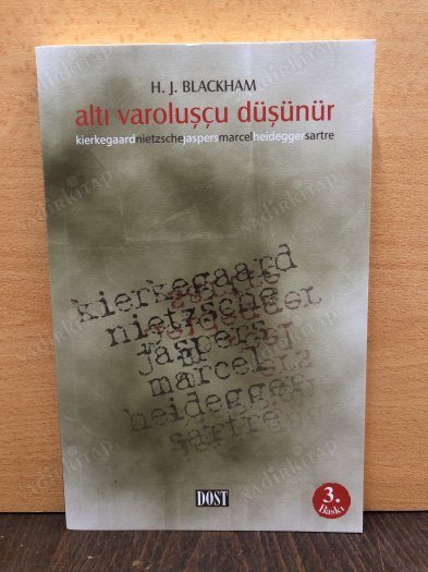 Altı Varoluşçu Düşünür - Kierkegaard, Nietzsche, Jaspers, Marcel, Heidegger, Sartre kapağı