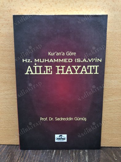 Kur'an'a Göre Hz. Muhammed (S.A.V.)'in Aile Hayatı kapağı
