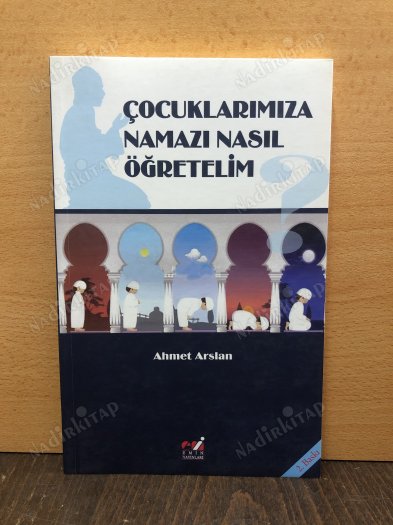 Çocuklarımıza Namazı Nasıl Öğretelim kapağı