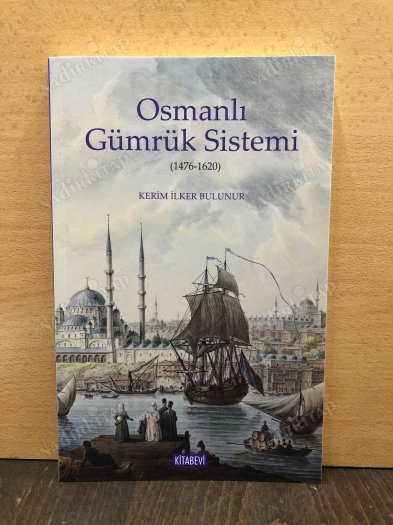 Osmanlı Gümrük Sistemi (1476-1620) kapağı