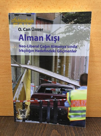 ALMAN KIŞI NEOLİBERAL ÇAĞDA IRKÇILIĞIN HEDEFİNDEKİ GÖÇMENLER kapağı