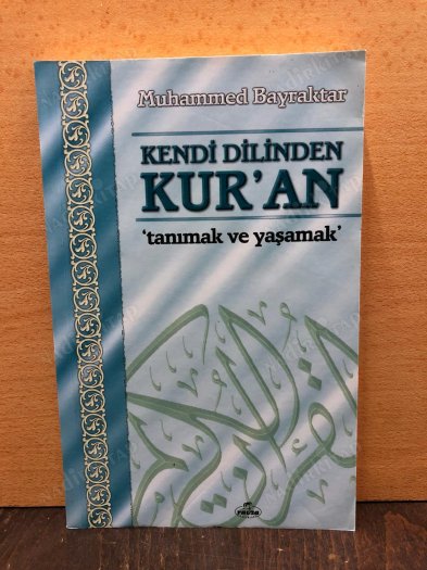 Kendi Dilinden Kur'an / Tanımak ve Yaşamak kapağı