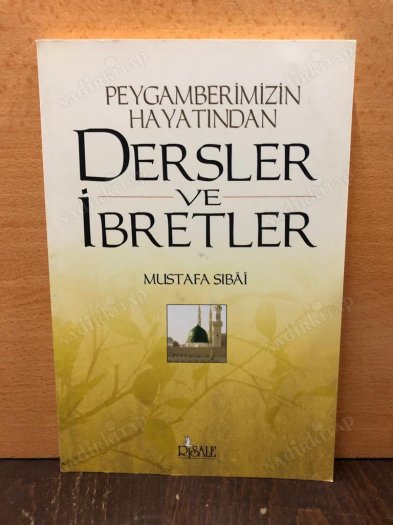 Dersler ve İbretler Peygamberimizin Hayatından kapağı