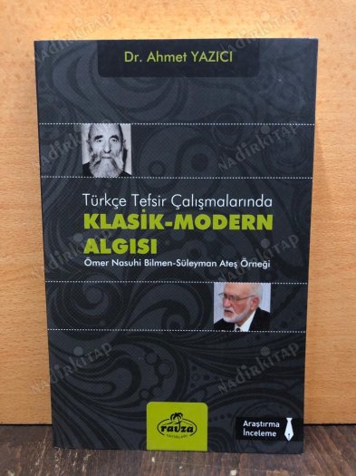 Türkçe Tefsir Çalışmalarında Klasik Modern Algısı kapağı