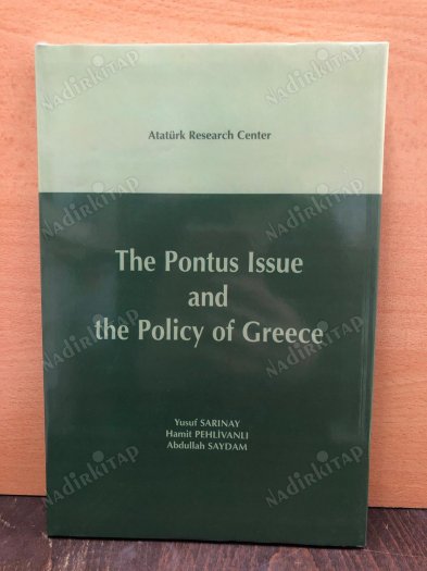 The Pontus Issue and the Policy of Greece Ciltli kapağı