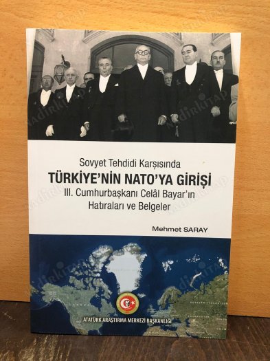 Sovyet Tehdidi Karşısında TÜRKİYE'NİN NATOYA GİRİŞİ kapağı