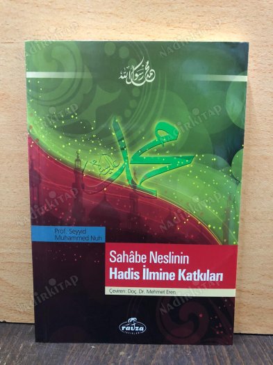 Sahabe neslinin hadis ilmine katkıları kapağı