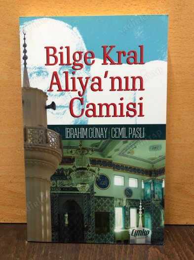 Bilge Kral Aliya'nın Camisi kapağı