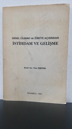 GENEL OLARAK VE TÜRKİYE AÇISINDAN İSTİHDAM VE GELİŞME kapağı
