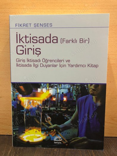 İKTİSADA FARKLI BİR GİRİŞ - Giriş İktisadı Öğrencileri ve İktisada İlgi Duyanlar İçin Yardımcı Kitap kapağı