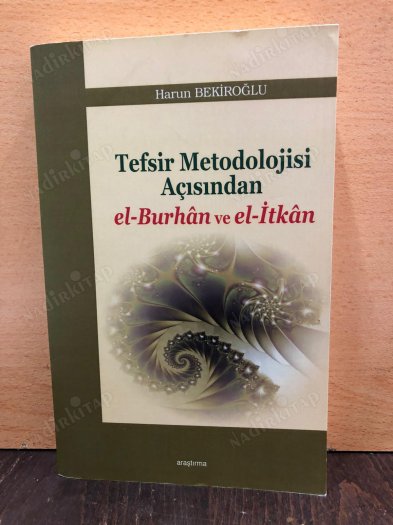 Tefsir Metodolojisi Açısından El Burhan Ve El İtkan kapağı