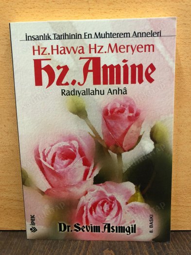 İnsanlık Tarihinin En Muhterem Anneleri - HZ. HAVVA / HZ.MERYEM / HZ. AMİNE Radıyallahu Anha kapağı