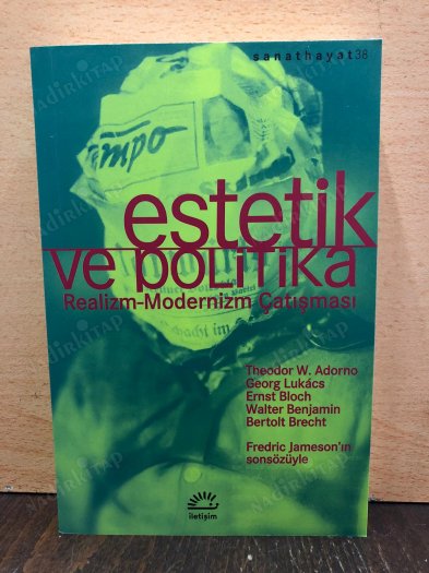 Estetik ve Politika / Realizm-Modernizm Çatışması kapağı