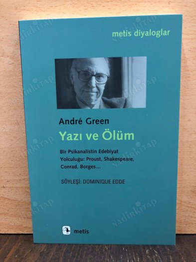 Yazı ve Ölüm, Bir Psikanalistin Edebiyat Yolculuğu: Proust, Shakespeare, Conrad, Borges... kapağı