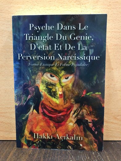 Psyche Dans Le Triangle Du Genie D'etat Et De La Perversion Narcissique kapağı