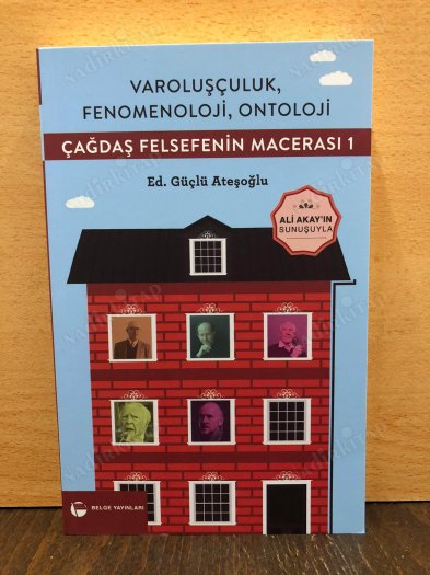 Çağdaş Felsefenin Macerası 1 Varoşçuluk, Fenomenoloji, Ontoloji kapağı
