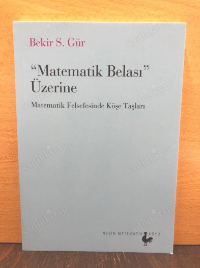 Matematik Belası Üzerine - Matematik Felsefesinde Köşe Taşları kapağı
