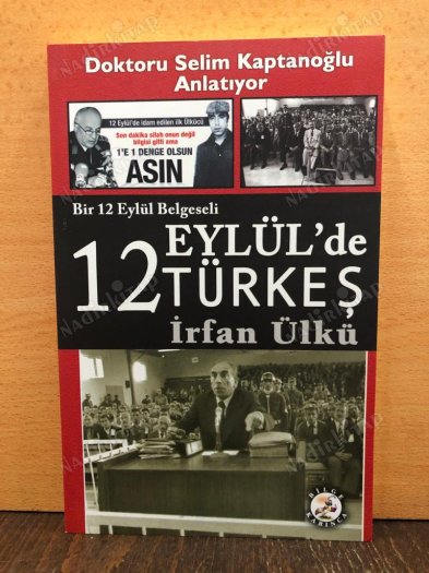 12 Eylül'de Türkeş, Doktoru Selim Kaptanoğlu anlatıyor, Bir 12 Eylül Belgeseli kapağı