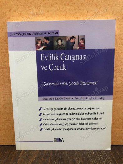 7-14 YAŞ ÇOCUK GELİŞİMİ VE EĞİTİMİ - Evlilik Çatışması ve Çocuk ( Çatışmalı Evde Çocuk Büyütmek) kapağı