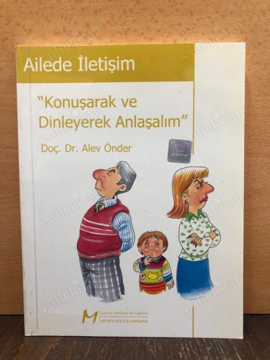 KONUŞARAK VE DİNLEYEREK ANLAŞALIM AİLEDE İLETİŞİM kapağı