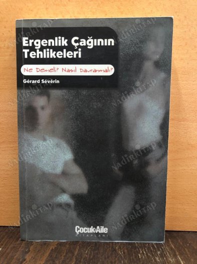 ERGENLİK ÇAĞININ TEHLİKELERİ kapağı