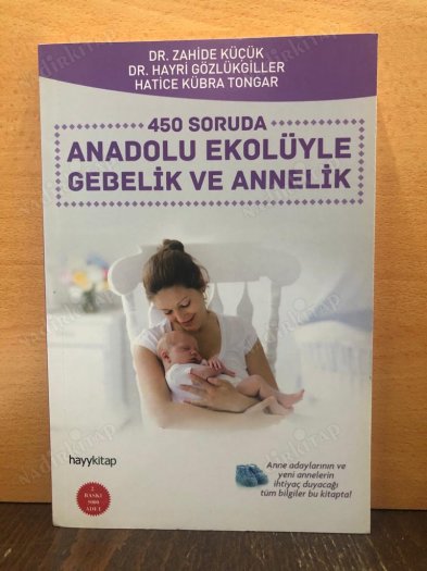 450 Soruda Anadolu Ekolüyle Gebelik ve Annelik kapağı