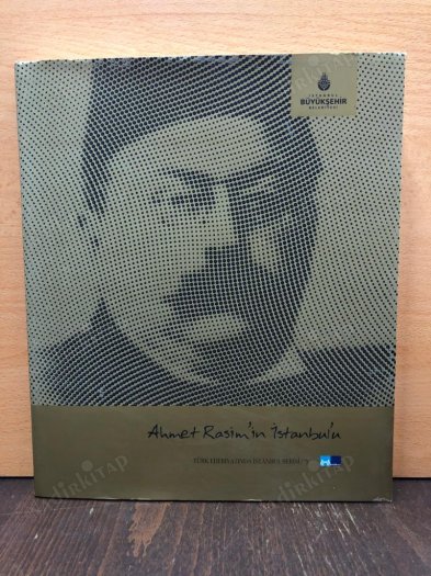 AHMET RASİM'İN İSTANBUL'U - TÜRK EDEBİYATINDA İSTANBUL SERİSİ 5 kapağı