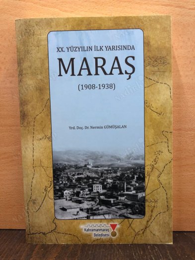 XX.Yüzyılın İlk Yarısında Maraş (1908-1938) kapağı