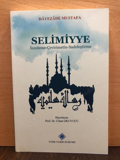Selimiyye (İnceleme - Çevirimetin - Sadeleştirme) kapağı