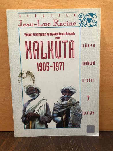 KALKÜTA - 1905-1971 - Yüzyılın Yaratımlarının ve Başkaldırılarının Ortasında kapağı