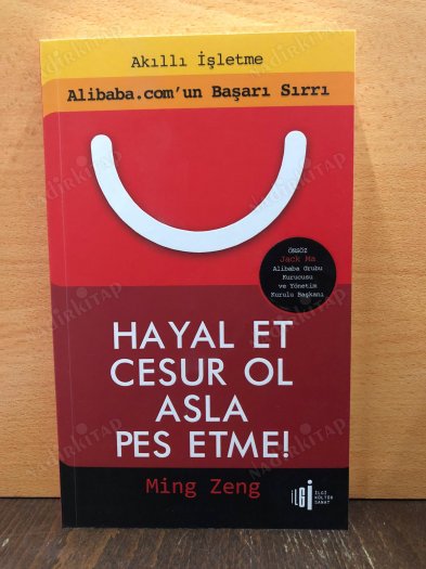 Hayal Et Cesur Ol Asla Pes Etme! Alibaba.com'un Başarı Sırrı kapağı