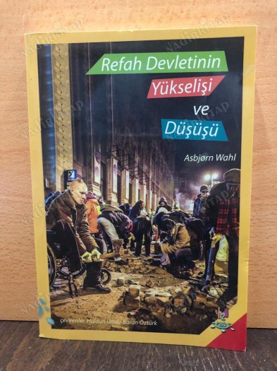 REFAH DEVLETİNİN YÜKSELİŞİ VE DÜŞÜŞÜ kapağı