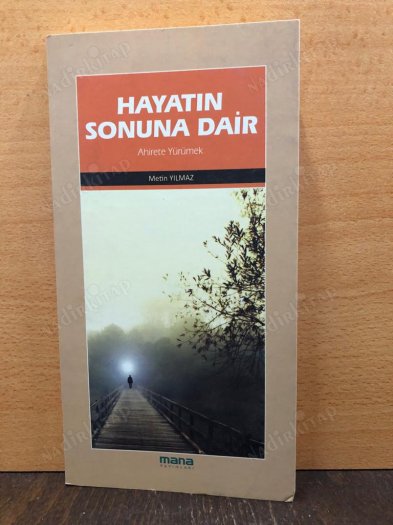 Hayatın Sonuna Dair Ahirete Yürümek kapağı