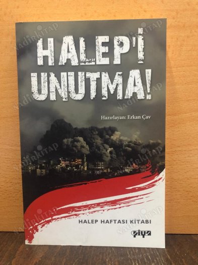 Halep'i Unutma - Halep Haftası Kitabı kapağı