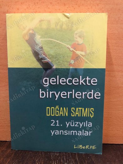 Gelecekte Biryerlerde - 21. Yüzyıla Yansımalar kapağı