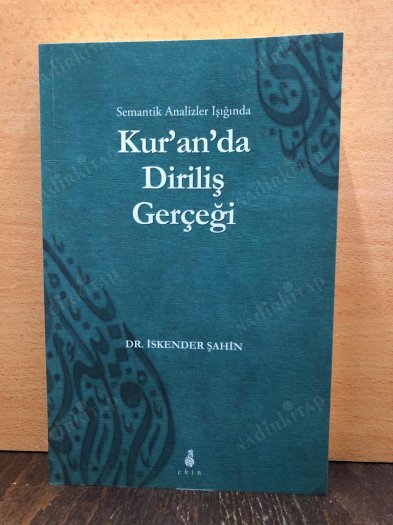 Semantik Analizler Işığında Kur'an'da Diriliş Gerçeği kapağı