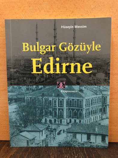 Bulgar Gözüyle Edirne kapağı