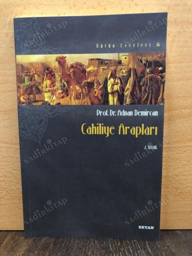 CAHİLİYE ARAPLARI kapağı