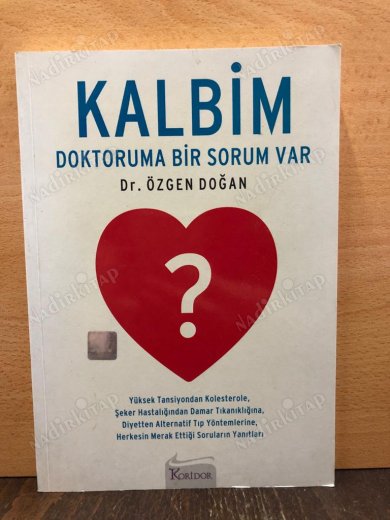 KALBİM DOKTORUMA BİR SORUM VAR (1.BASKI) kapağı